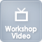 Workshop Video