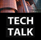 Tech Talk